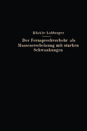 Cover image for Der Fernsprechverkehr ALS Massenerscheinung Mit Starken Schwankungen