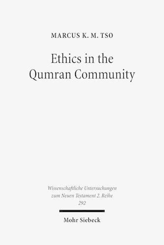 Cover image for Ethics in the Qumran Community: An Interdisciplinary Investigation