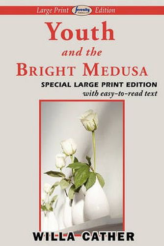 Cover image for Youth and the Bright Medusa (Large Print Edition)