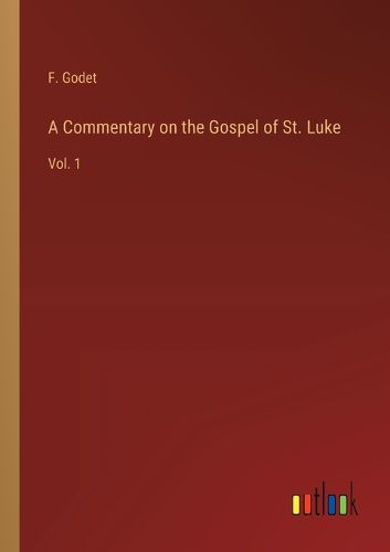 Cover image for A Commentary on the Gospel of St. Luke