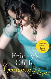 Cover image for Friday's Child: Gossip, scandal and an unforgettable Regency romance