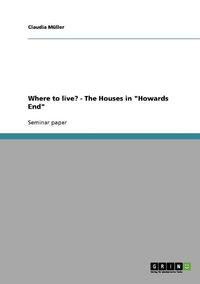 Cover image for Where to Live? - The Houses in Howards End