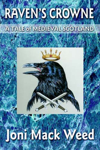 Cover image for Raven's Crowne: A Tale of Medieval Scotland