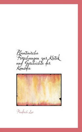 Cover image for Plautinische Forschungen Zur Kritik Und Geschichte Der Komodie