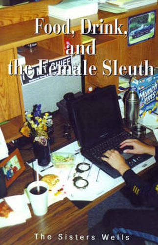 Cover image for Food, Drink, and the Female Sleuth