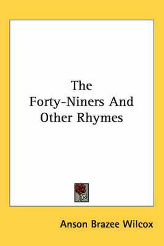 Cover image for The Forty-Niners and Other Rhymes