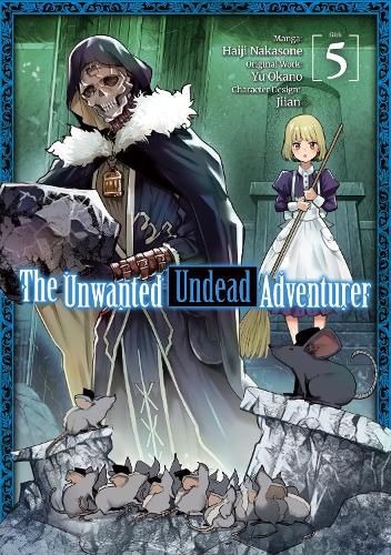 The Unwanted Undead Adventurer (Manga): Volume 5