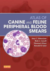 Cover image for Atlas of Canine and Feline Peripheral Blood Smears