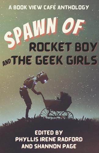 Cover image for Spawn of Rocket Boy and the Geek Girls