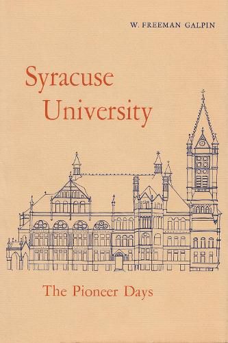 Cover image for Syracuse University: Volume I: The Pioneer Days