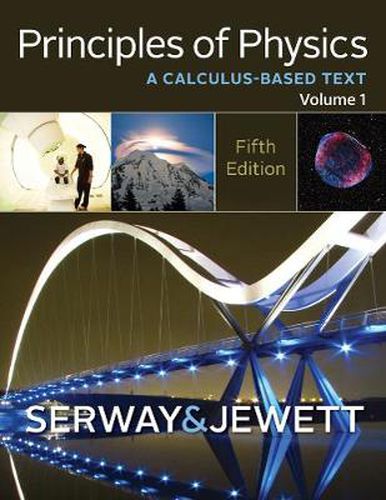 Cover image for Principles of Physics: A Calculus-Based Text, Volume 1