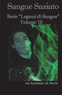 Cover image for Sangue Saziato: Serie Legami di Sangue - Volume 10