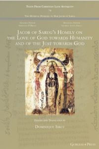 Cover image for Jacob of Sarug's Homily on the Love of God towards Humanity and of the Just towards God