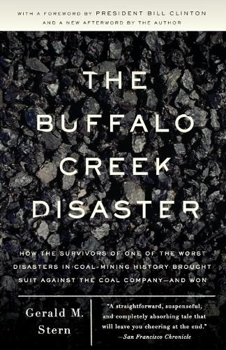 Cover image for The Buffalo Creek Disaster: How the survivors of one of the worst disasters in coal-mining history brought suit against the coal company--and won