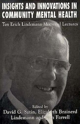 Cover image for Insights and Innovations in Community Mental Health: Ten Erich Lindemann Mamorial Lectures