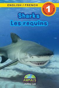 Cover image for Sharks / Les requins: Bilingual (English / French) (Anglais / Francais) Animals That Make a Difference! (Engaging Readers, Level 1)