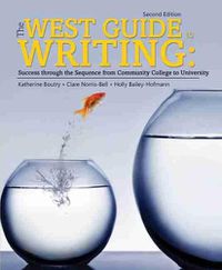 Cover image for The West Guide to Writing: Success through the Sequence from Community College to University