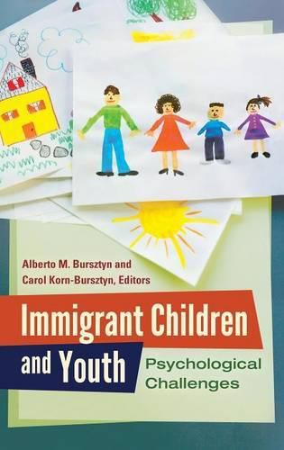 Cover image for Immigrant Children and Youth: Psychological Challenges