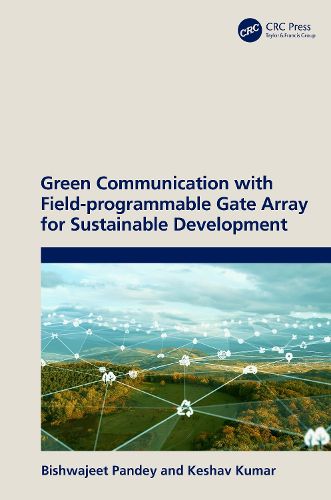 Cover image for Green Communication with Field-programmable Gate Array for Sustainable Development