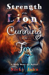 Cover image for Strength of the Lion, Cunning of the Fox