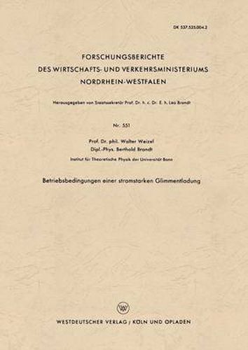 Cover image for Betriebsbedingungen Einer Stromstarken Glimmentladung