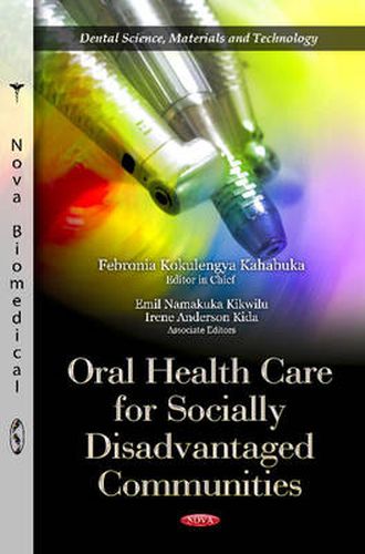 Cover image for Oral Health Care for Socially Disadvantaged Communities