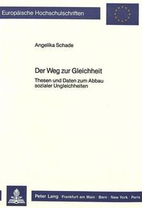 Cover image for Der Weg Zur Gleichheit: Thesen Und Daten Zum Abbau Sozialer Ungleichheiten