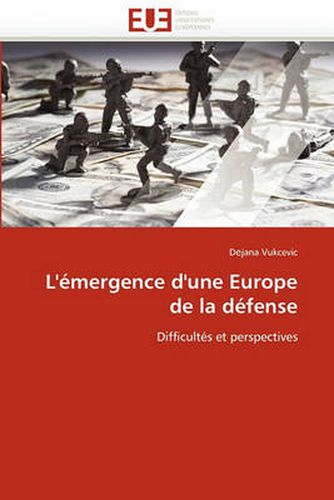 Cover image for L'Mergence D'Une Europe de La Dfense