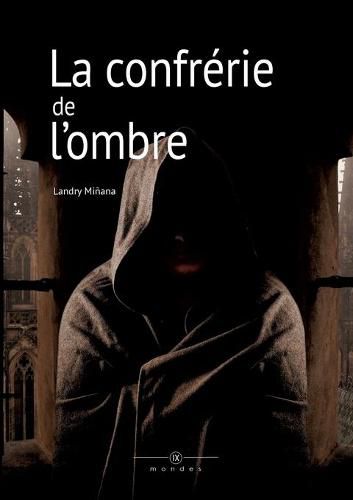 Cover image for La confrerie de l'ombre