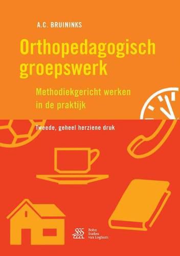 Cover image for Orthopedagogisch Groepswerk: Methodiekgericht Werken in de Praktijk