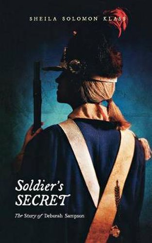 Cover image for Soldier's Secret: The Story of Deborah Sampson