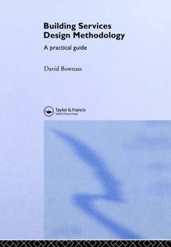 Cover image for Building Services Design Methodology: A practical guide