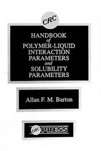 Cover image for Handbook of Polymer-Liquid Interaction Parameters and Solubility Parameters