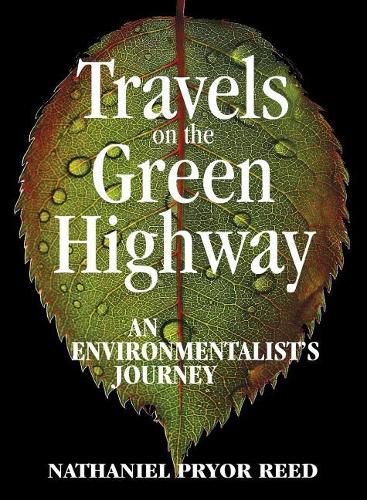 Cover image for Travels on the Green Highway: An Environmentalist's Journey