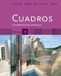 Cover image for Cuadros Student Text, Volume 4 of 4: Intermediate Spanish