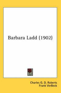 Cover image for Barbara Ladd (1902)