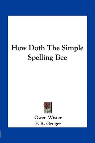 Cover image for How Doth the Simple Spelling Bee