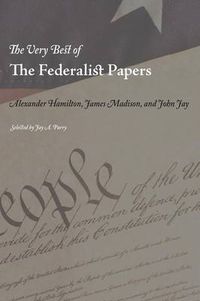 Cover image for The Very Best of the Federalist Papers