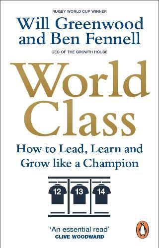 World Class: How to Lead, Learn and Grow like a Champion