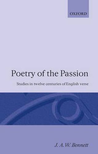 Cover image for Poetry of the Passion: Studies in Twelve Centuries of English Verse