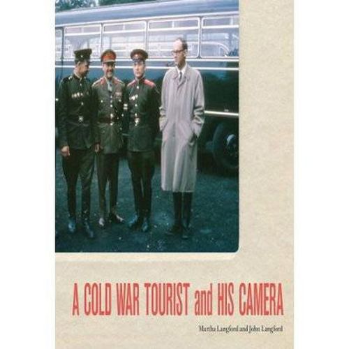 Cover image for A Cold War Tourist and His Camera