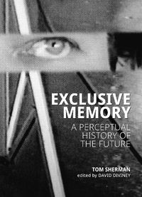 Cover image for Tom Sherman: Exclusive Memory