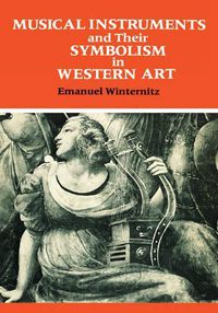 Cover image for Musical Instruments and Their Symbolism in Western Art: Studies in Musical Iconology