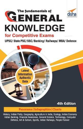 Cover image for The Fundamentals of General Knowledge for Competitive Exams: Upsc/ State Pcs/ Ssc/ Banking/ Railways/ MBA/ Defence