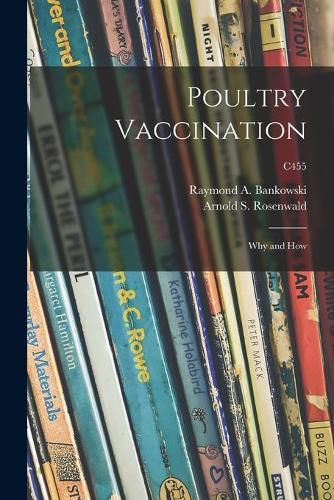 Cover image for Poultry Vaccination: Why and How; C455