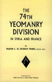 Cover image for 74th (yeomanry) Division in Syria and France