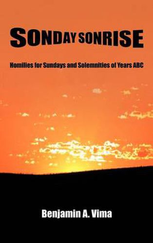 Cover image for Sonday Sonrise: Homilies for Sundays and Solemnities of Years ABC