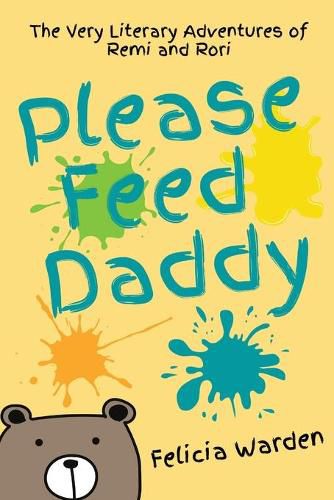 Cover image for Please Feed Daddy