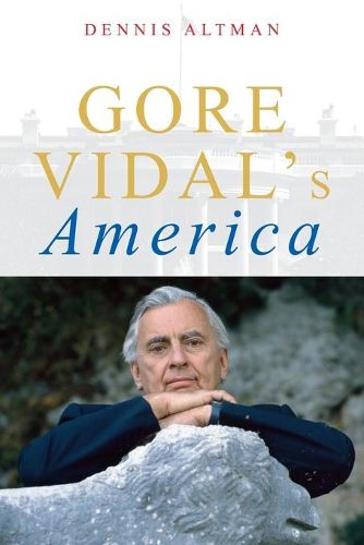Gore Vidal: Writing America