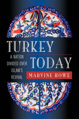 Cover image for Turkey Today: A Nation Divided Over Islam's Revival